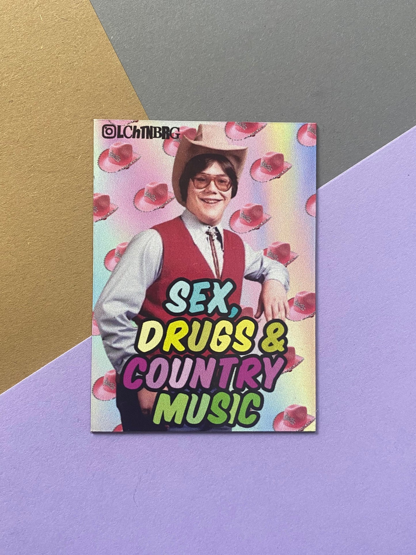 Sex, Drugs & Coutry Music Magnet