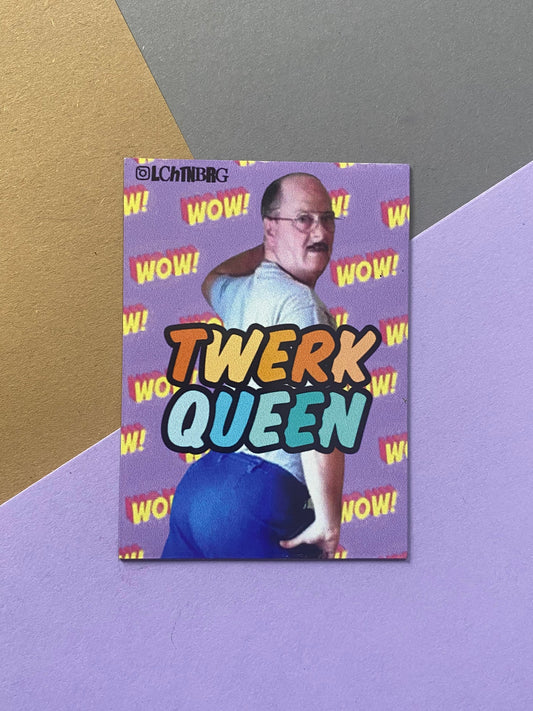 "Twerk Queen" Magnet Lchtnbrg