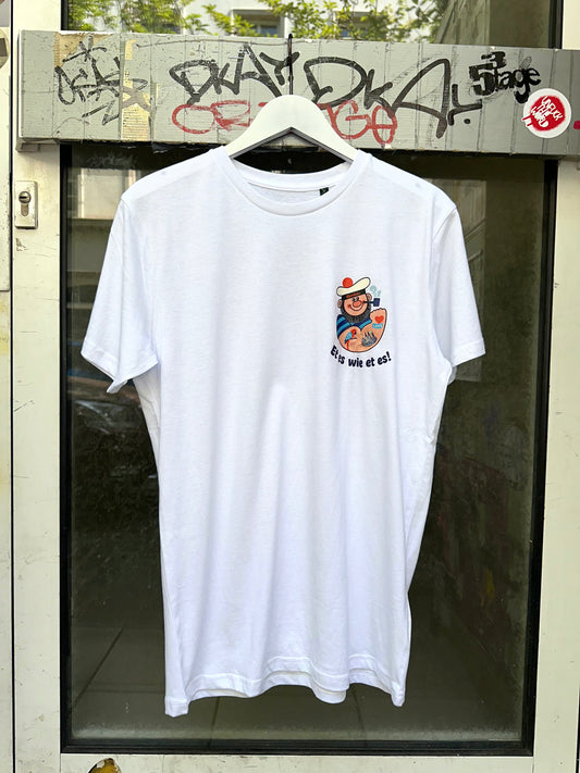Et es wie et est Shirt Unisex