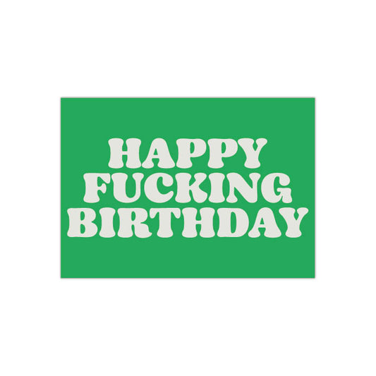 HAPPY FUCKING BIRTHDAY Postkarte