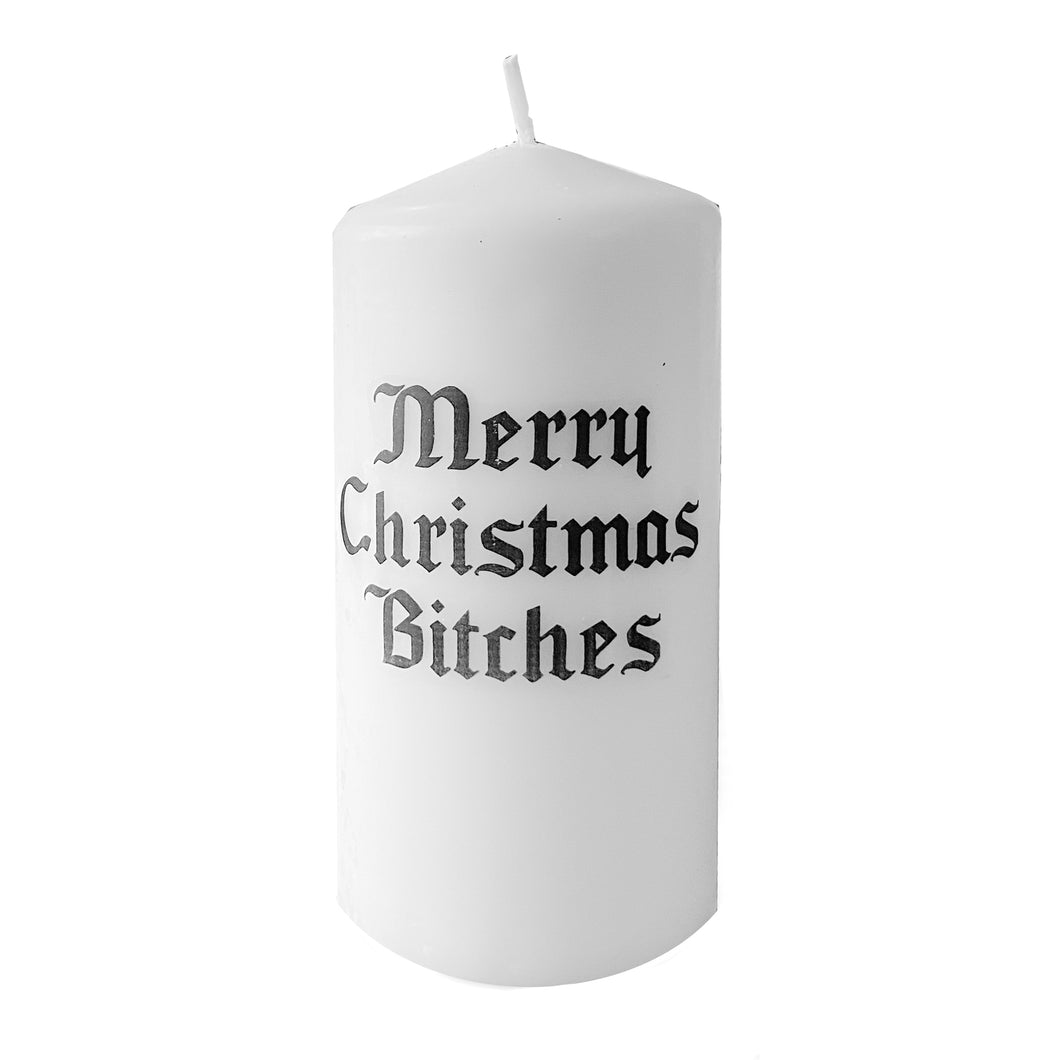 Merry Christmas Bitches