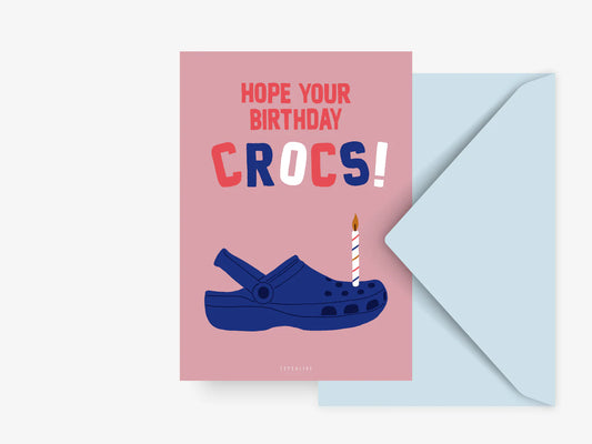"Hope your birthday crocs" PK typealive